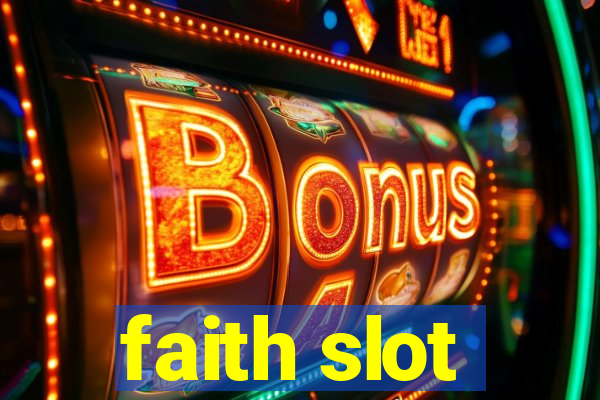 faith slot