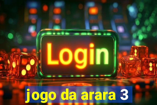 jogo da arara 3