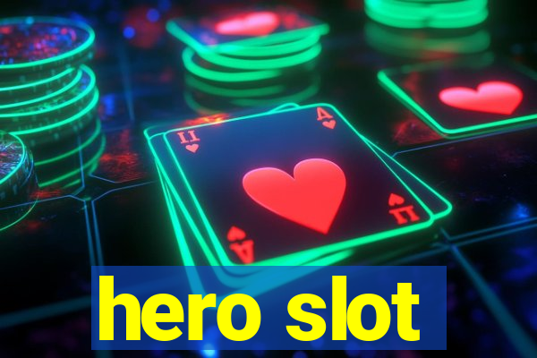 hero slot