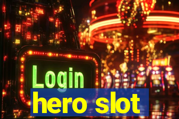 hero slot