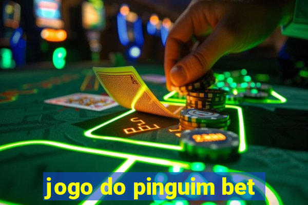 jogo do pinguim bet