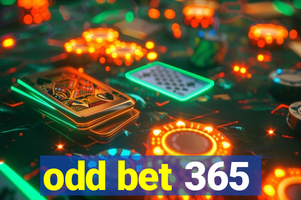 odd bet 365