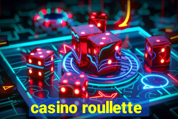 casino roullette