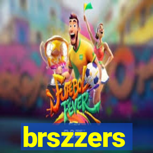 brszzers