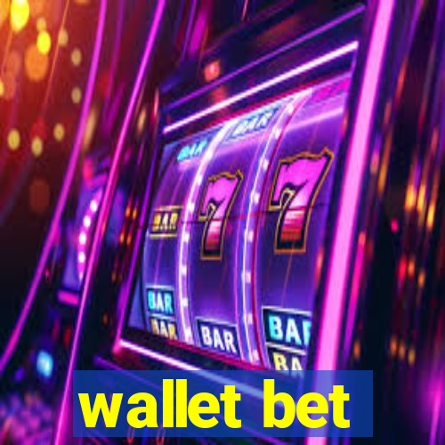 wallet bet