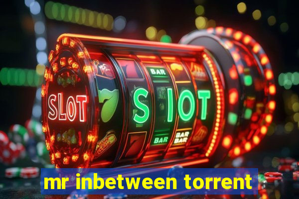 mr inbetween torrent