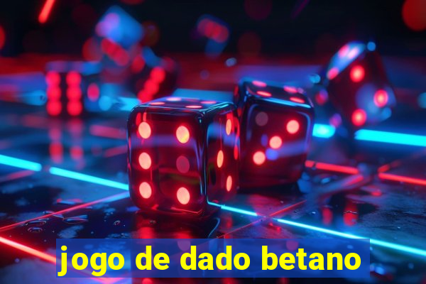 jogo de dado betano