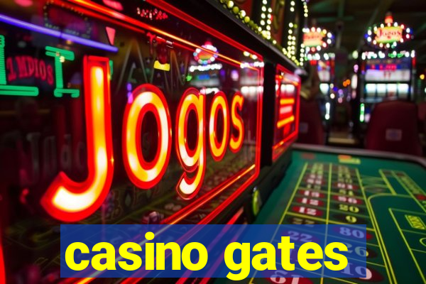 casino gates