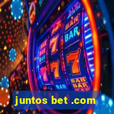 juntos bet .com