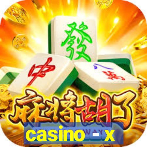 casino - x