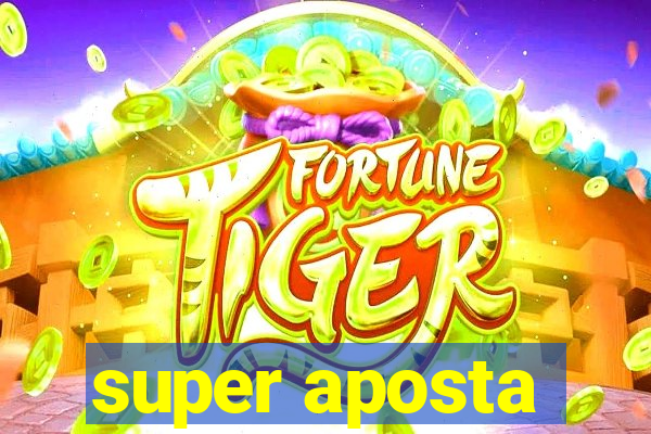 super aposta