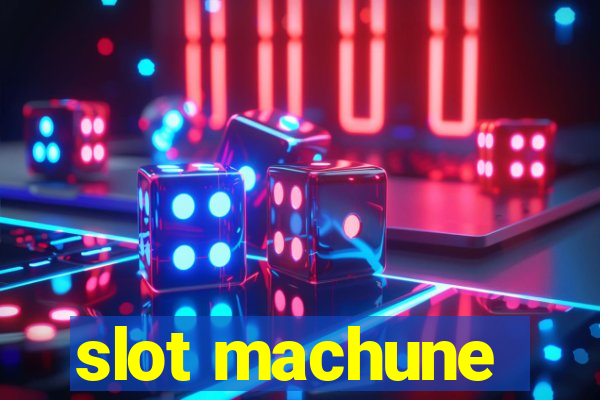 slot machune