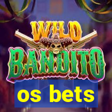 os bets