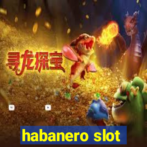 habanero slot