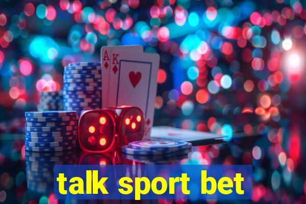 talk sport bet