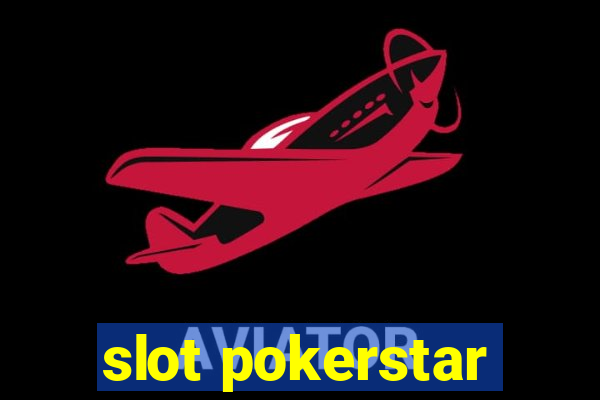 slot pokerstar