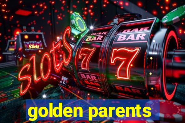 golden parents