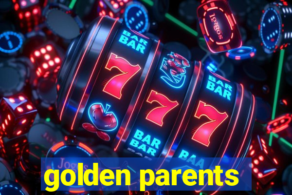 golden parents