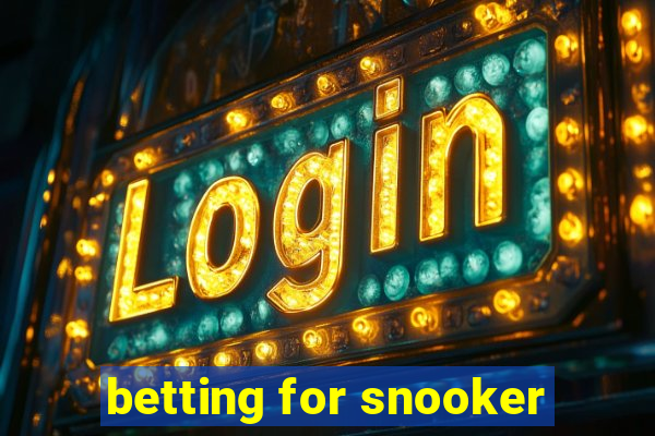 betting for snooker