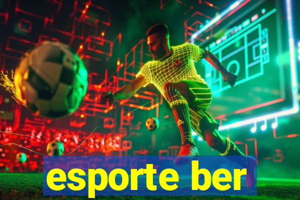 esporte ber