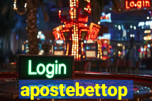 apostebettop