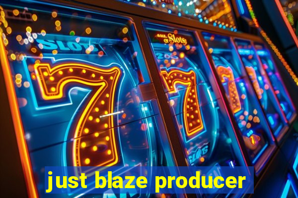 just blaze producer