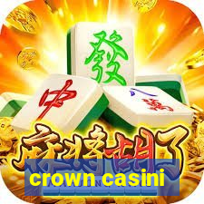 crown casini