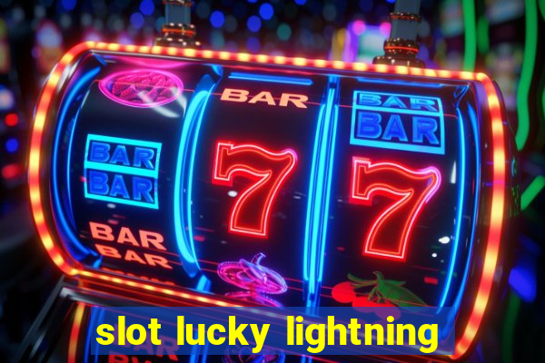 slot lucky lightning