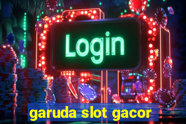 garuda slot gacor