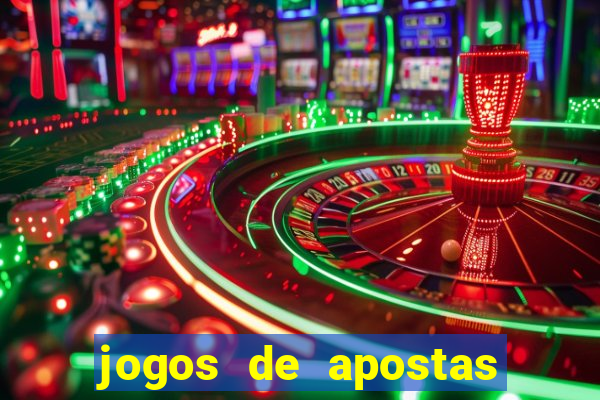 jogos de apostas de dinheiro