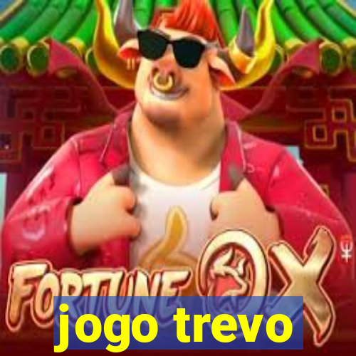 jogo trevo