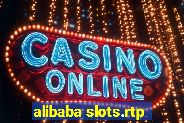 alibaba slots.rtp