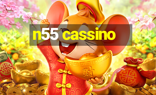 n55 cassino