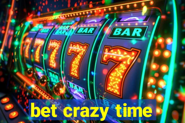 bet crazy time