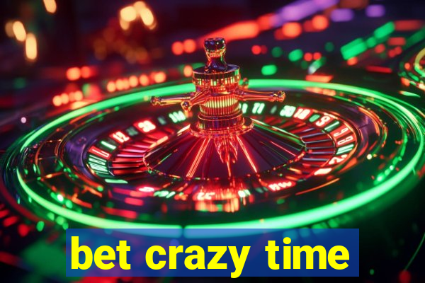 bet crazy time