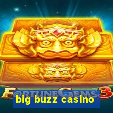 big buzz casino