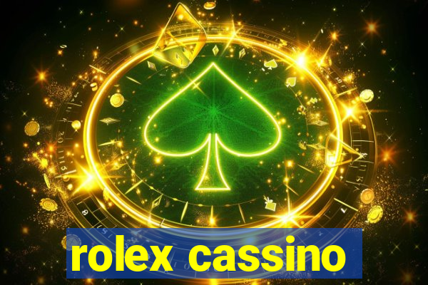 rolex cassino