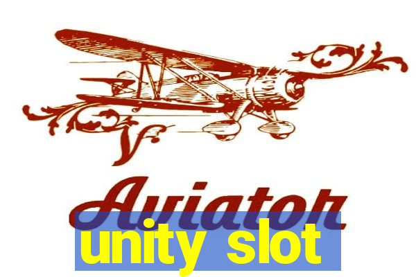 unity slot