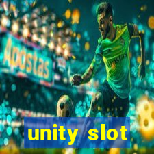 unity slot