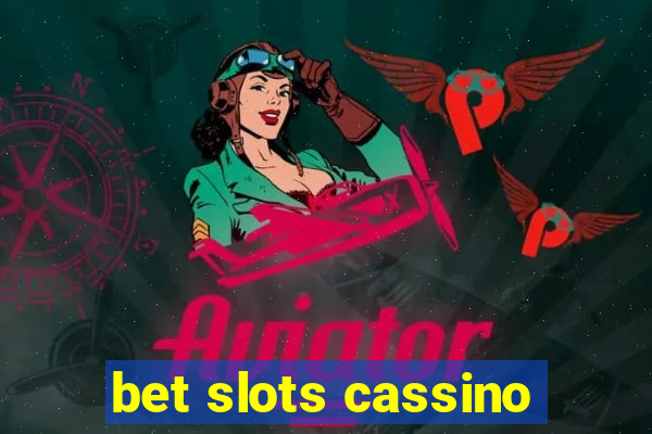 bet slots cassino