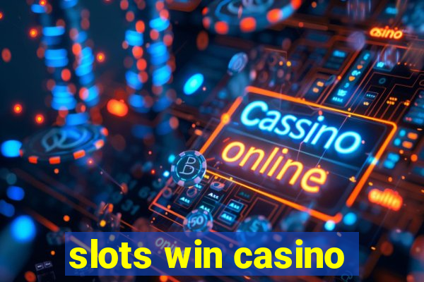 slots win casino