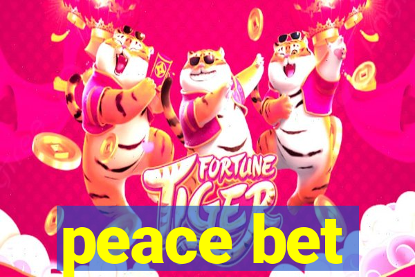 peace bet