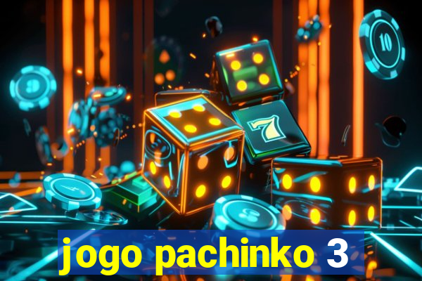 jogo pachinko 3