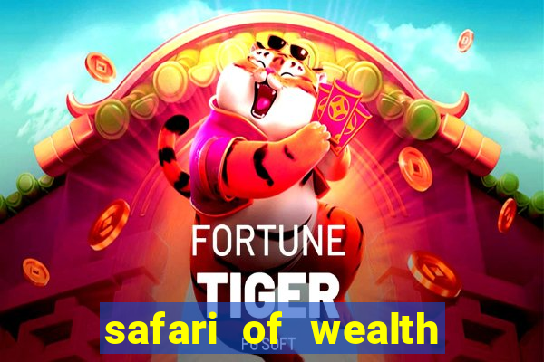 safari of wealth slot free play