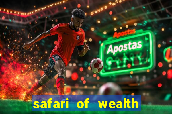 safari of wealth slot free play