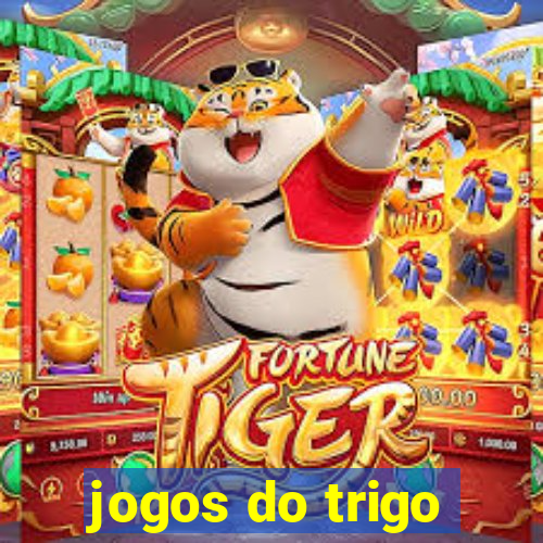 jogos do trigo