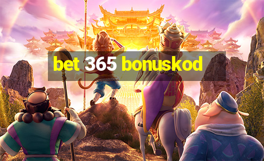 bet 365 bonuskod