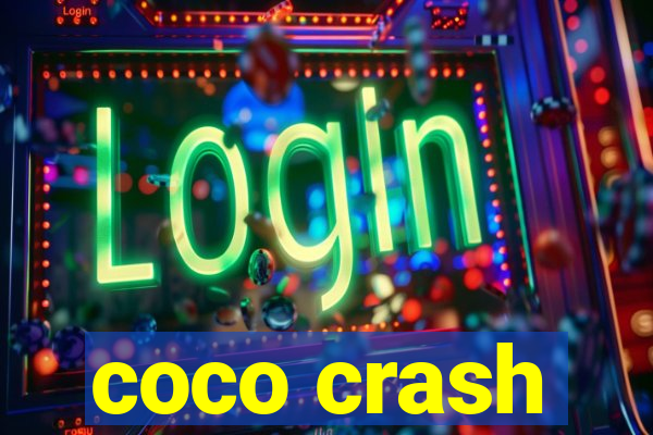 coco crash