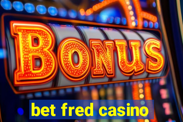 bet fred casino