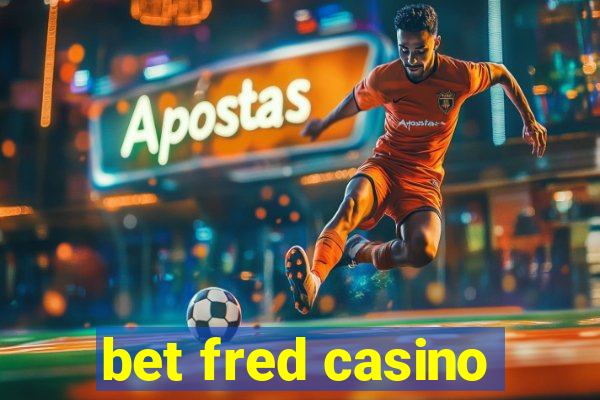 bet fred casino